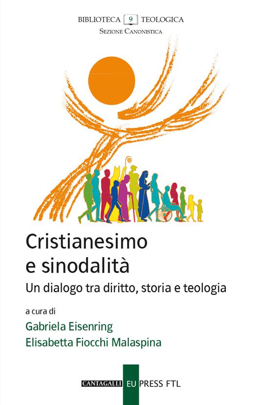 Cristianesimo e sinodalità. Un dialogo tra diritto, storia e teologia - copertina