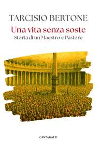 Una vita senza soste. Storia di un maestro e pastore