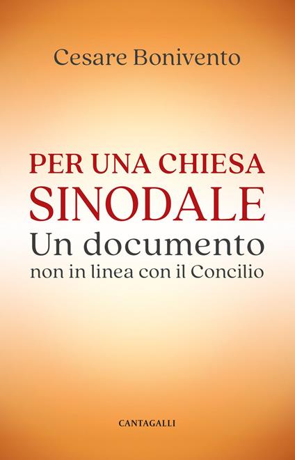 Per una chiesa sinodale. Un documento non in linea con il Concilio - Cesare Bonivento - ebook