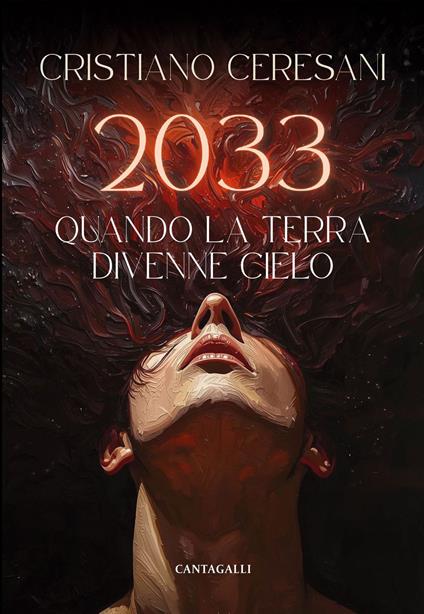 2033. Quando la terra divenne cielo - Cristiano Ceresani - ebook
