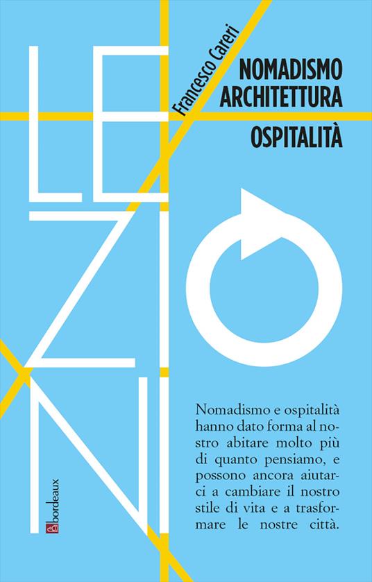Nomadismo architettura ospitalità - Francesco Careri - copertina