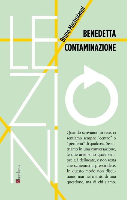 Benedetta contaminazione - Bruno Mastroianni - ebook