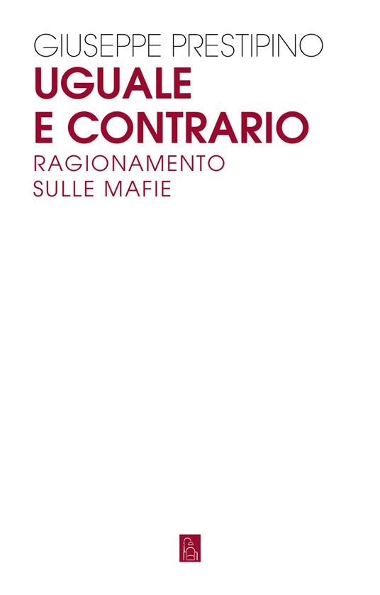 Uguale e contrario - Giuseppe Prestipino - copertina