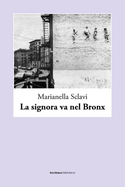 La signora va nel Bronx - Marianella Sclavi - copertina