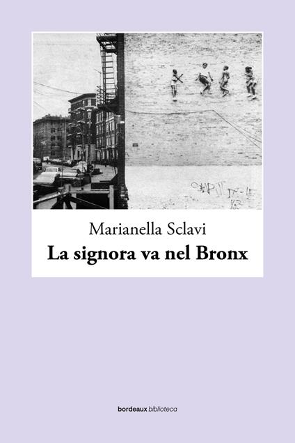 La signora va nel Bronx - Marianella Sclavi - ebook
