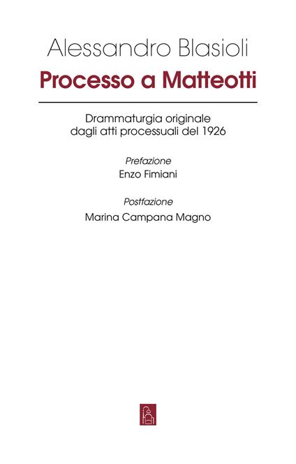 Processo a Matteotti - Alessandro Blasioli - copertina