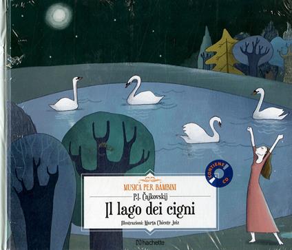 Il lago dei cigni. Con CD-Audio - Pëtr Ilic Cajkovskij - copertina