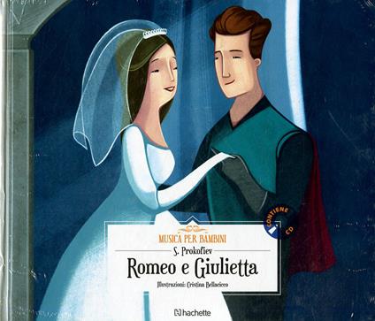 Romeo e Giulietta. Con CD-Audio - Sergej Prokofiev - copertina