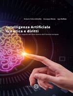 Intelligenza Artificiale tra etica e diritti. Prime riflessioni a seguito del libro bianco dell'Unione europea. Nuova ediz.