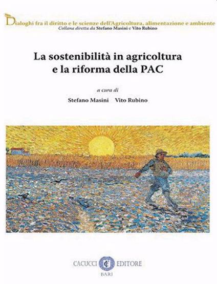 La sostenibilità in agricoltura e la riforma della PAC - copertina