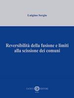 Reversibilità della fusione e limiti alla scissione dei comuni