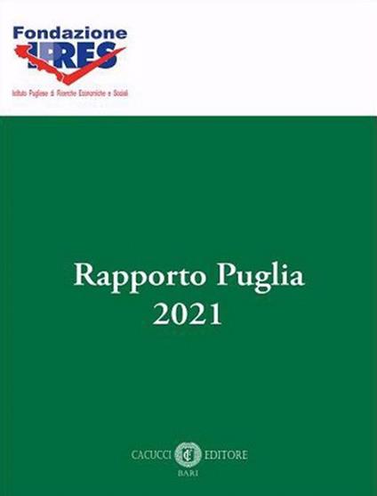 Rapporto Puglia 2021. Nuova ediz. - copertina