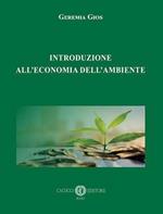 Introduzione all'economia dell'ambiente. Ediz. speciale