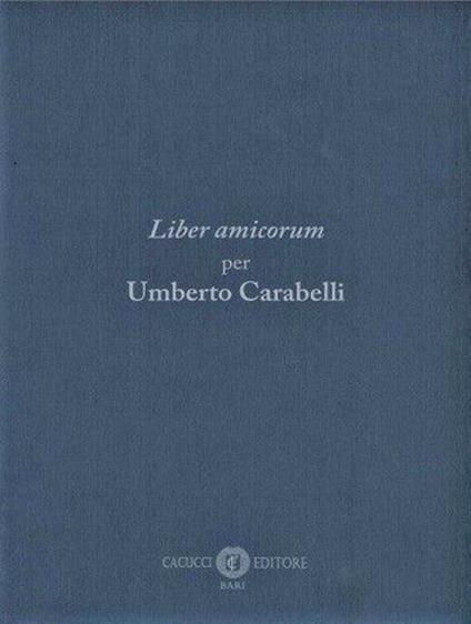 Liber amicorum per Umberto Carabelli - copertina