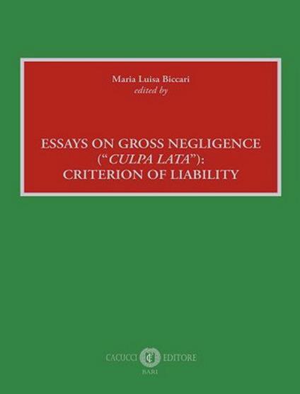 Essays on gross negligence («culpa lata»): criterion of liability - copertina