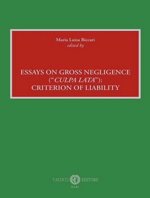 Essays on gross negligence («culpa lata»): criterion of liability - copertina