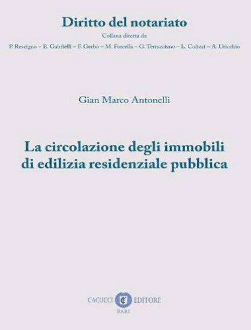 La circolazione degli immobili di edilizia residenziale pubblica - Gian Marco Antonelli - copertina