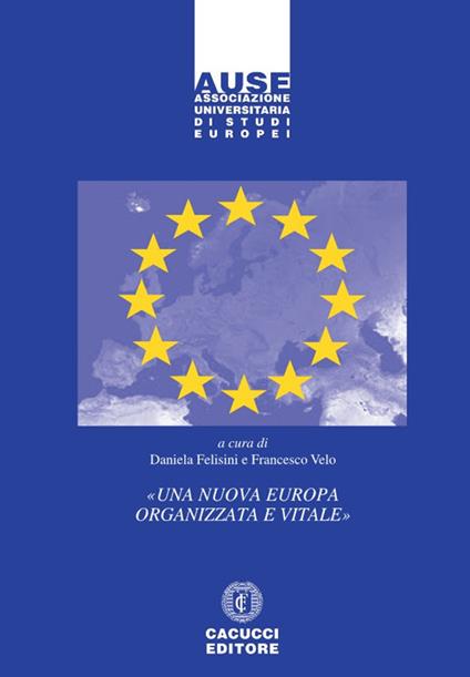 «Una nuova Europa organizzata e vitale» - copertina