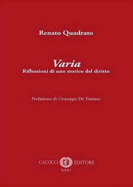 Varia. Riflessioni di uno storico del diritto - Renato Quadrato - copertina