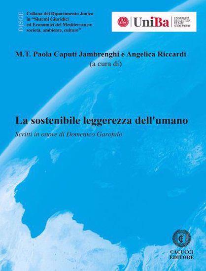 La sostenibile leggerezza dell'umano. Scritti in onore di Domenico Garofalo - copertina