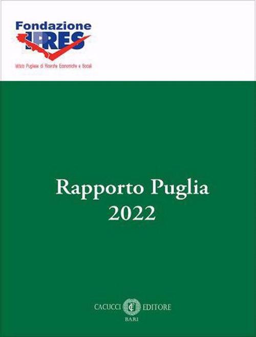Rapporto Puglia 2022. Nuova ediz. - copertina