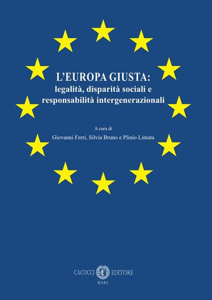 L'Europa giusta: legalità, disparità sociali e responsabilità intergenerazionali - copertina