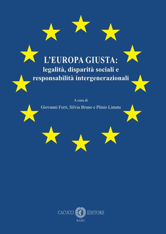L'Europa giusta: legalità, disparità sociali e responsabilità intergenerazionali - copertina