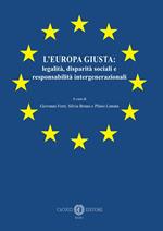 L'Europa giusta: legalità, disparità sociali e responsabilità intergenerazionali