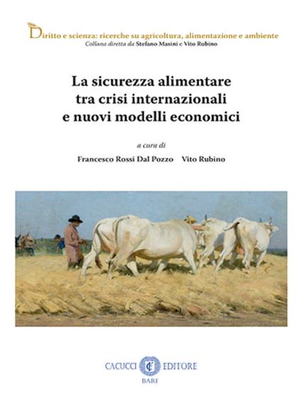 La sicurezza alimentare tra crisi internazionale e nuovi modelli economici - copertina