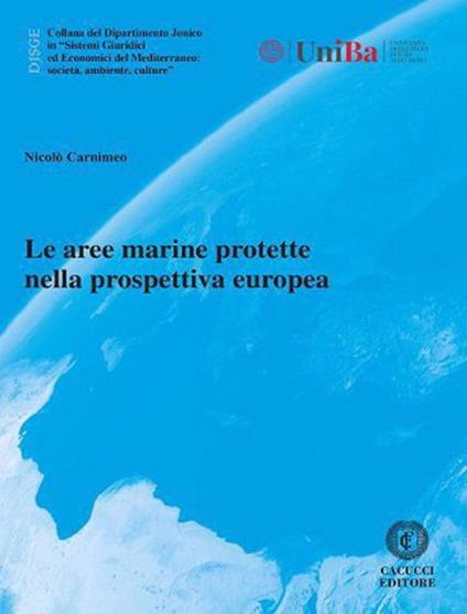 Le aree marine protette nella prospettiva europea - Nicolò Carnimeo - copertina