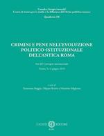 Crimini e pene nell’evoluzione politico-istituzionale dell’antica Roma. Atti del Convegno internazionale - Trento, 5 e 6 giugno 2019