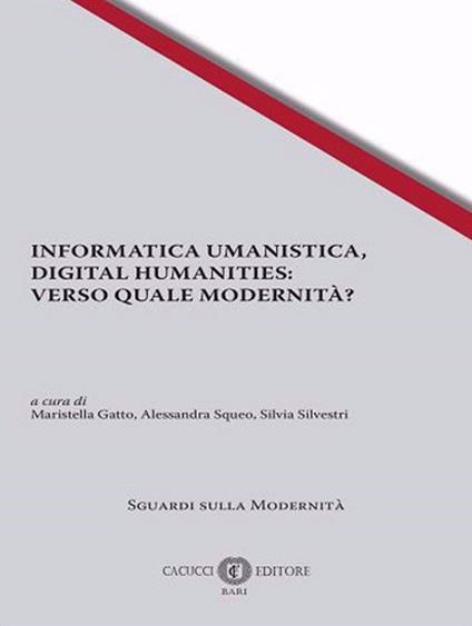 Informatica umanistica, Digital Humanities: Verso quale umanità? - copertina