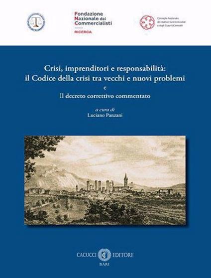 Crisi, imprenditori e responsabilità: il Codice della crisi tra vecchi e nuovi problemi e il decreto correttivo commentato - copertina