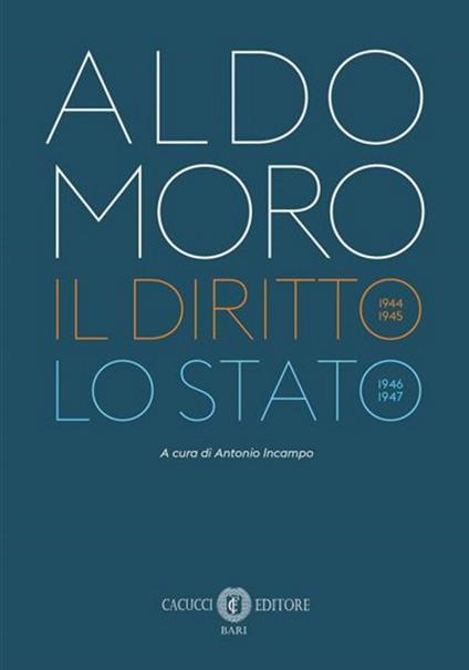 Il diritto. Lo Stato - Aldo Moro - copertina
