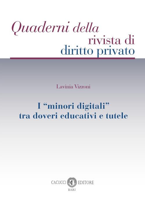 I «minori digitali» tra doveri educativi e tutele - Lavinia Vizzoni - copertina