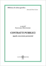 Contratti pubblici. Appalti, concessioni, partenariati. Nuova ediz.