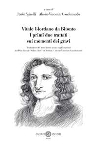 Vitale Giordano da Bitonto. I primi due trattati sui momenti dei gravi