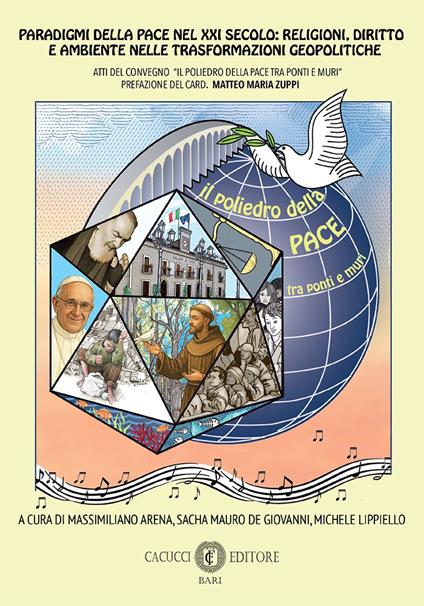Paradigmi della pace nel XXI secolo: religioni, diritto e ambiente nelle trasformazioni geopolitiche. Atti del Convegno «Il poliedro della pace tra ponti e muri». Nuova ediz. - copertina