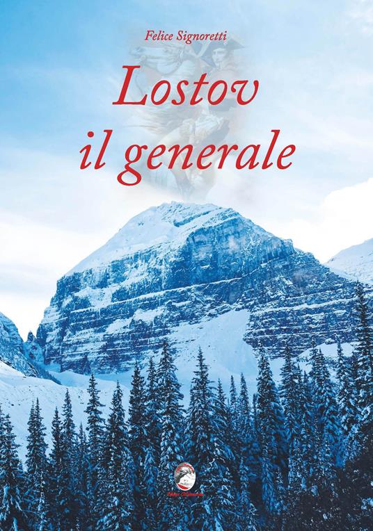 Lostov il generale - Felice Signoretti - copertina