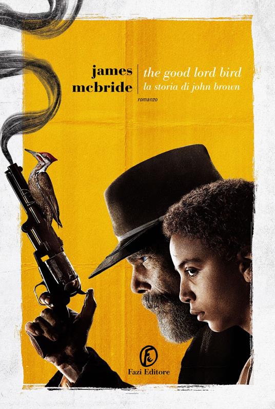 The good lord bird. La storia di John Brown - James McBride,Silvia Castoldi - ebook