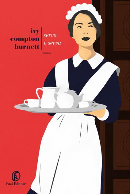 Servo e serva - Ivy Compton Burnett,Manuela Francescon - ebook