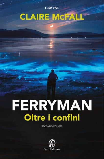 Oltre i confini. Ferryman. Vol. 2 - Claire McFall - copertina