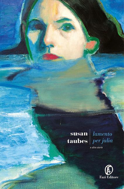 Lamento per Julia e altre storie - Susan Taubes - copertina