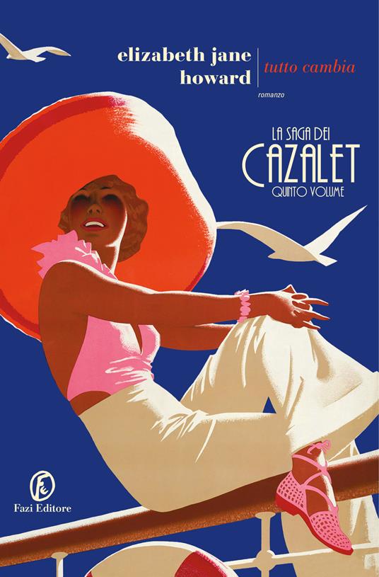 Tutto cambia. La saga dei Cazalet. Vol. 5 - Elizabeth Jane Howard - copertina