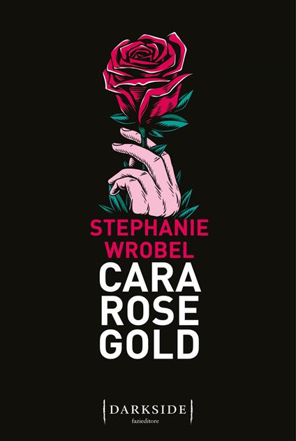 Cara Rose Gold - Stephanie Wrobel,Donatella Rizzati - ebook