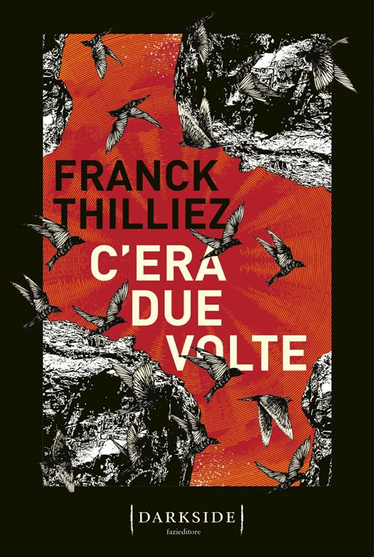 C'era due volte - Franck Thilliez,Federica Angelini - ebook