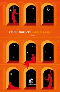 Libro Le lupe di Pompei Elodie Harper
