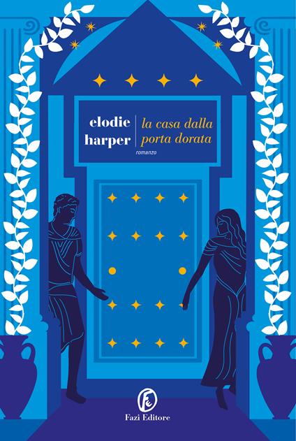 La casa dalla porta dorata - Elodie Harper - copertina