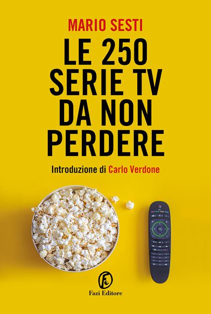 Le 250 serie TV da non perdere - Mario Sesti - copertina