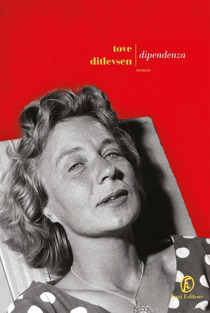 Dipendenza - Tove Ditlevsen,Alessandro Storti - ebook